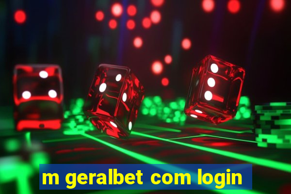 m geralbet com login